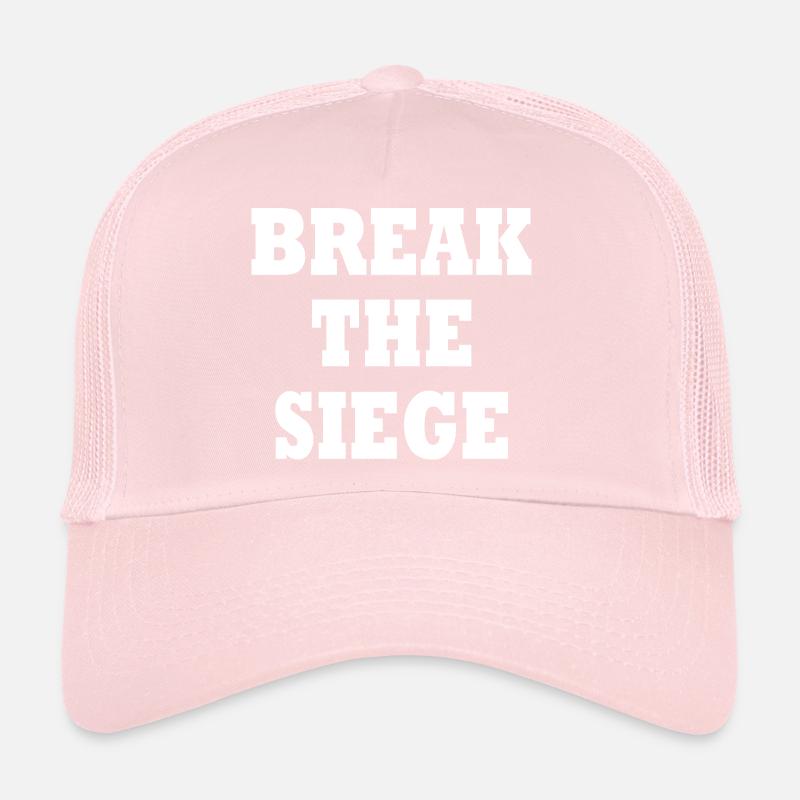 break the siege  Trucker Cap