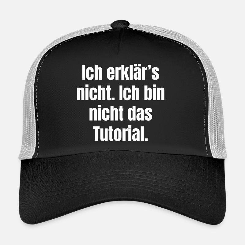 Ich erklär's nicht: Nicht das Tutorial Trucker Cap