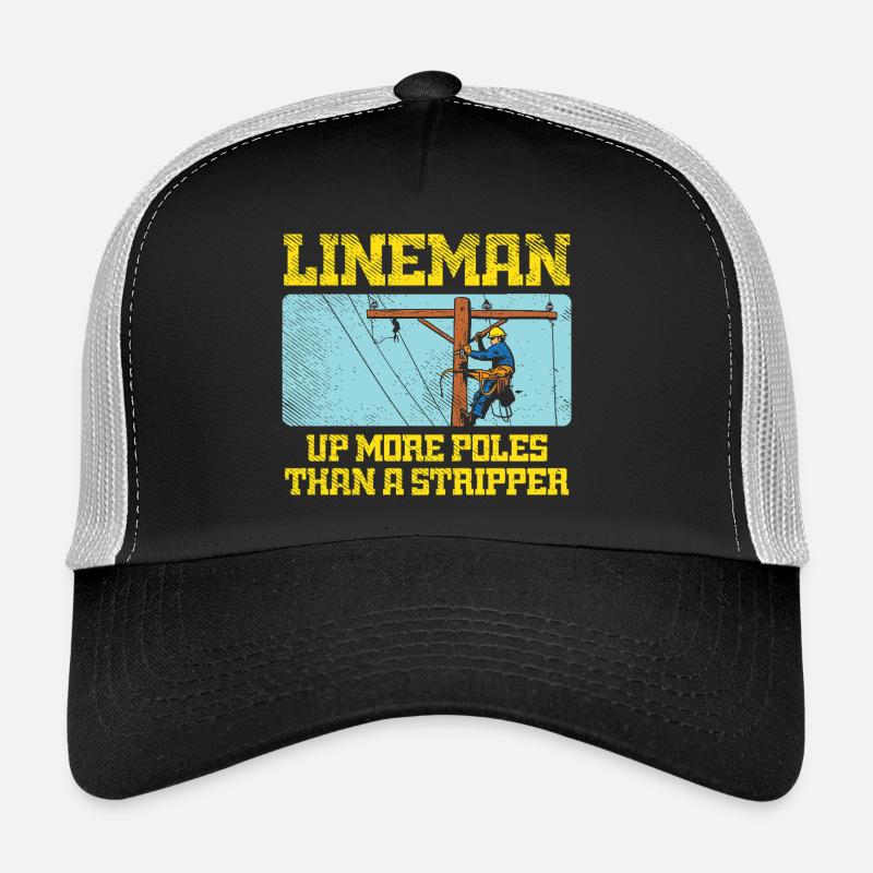 Lineman monte plus de perches qu’un design de strip-teaseur Casquette trucker 
