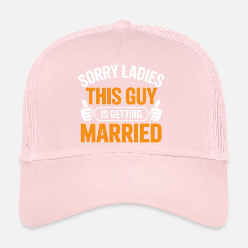 Désolé mesdames, ce gars va se marier Casquette trucker 