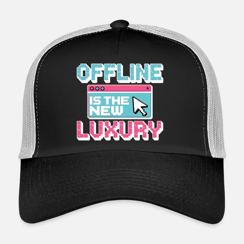Offline is the new luxury Trucker Cap