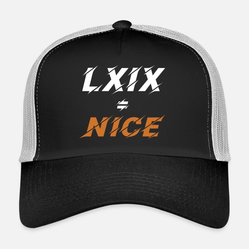 69=nice in roman numerals Trucker Cap