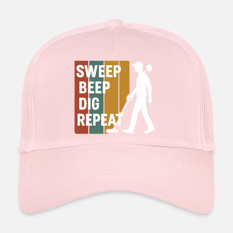 Sweep Beep Dig Repeat Metal Detecting Fun Trucker Cap