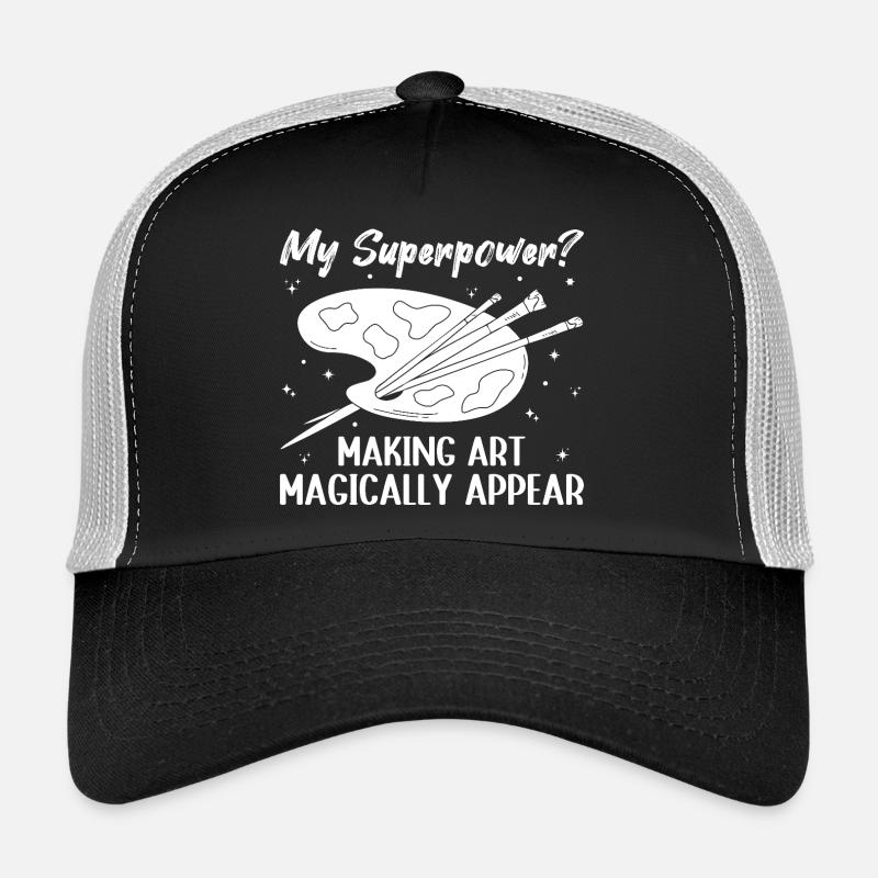 Funny Artist Painter Superpower Making Art Gift Trucker Cap