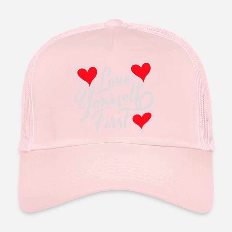 Aimez-vous d’abord Aimez-vous de soi Prenez soin de vous Casquette trucker 