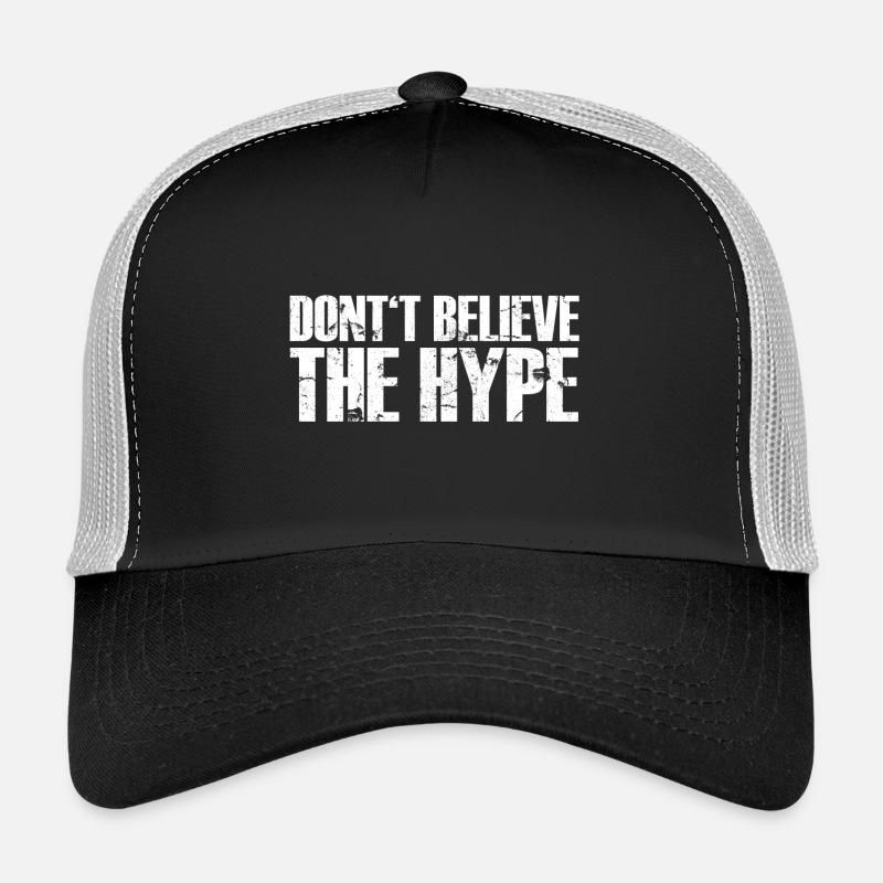 ne croyez pas le * $%! *: blanc Casquette trucker 