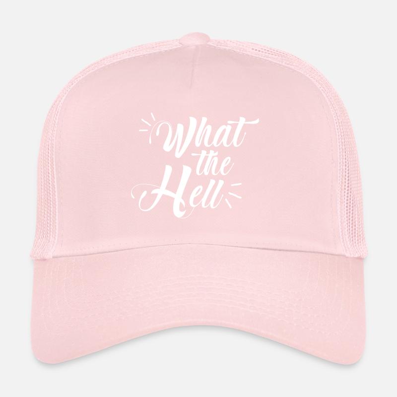 what the hell Trucker Cap