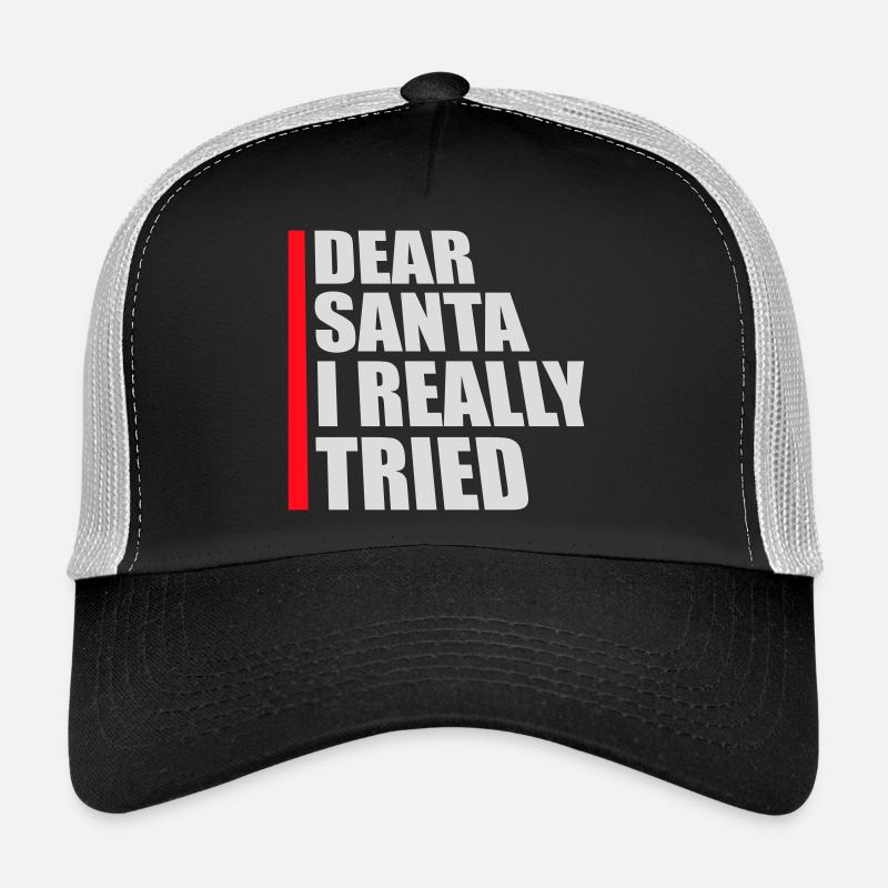 Dear Santa I Really Tried Christmas Humor Funny Trucker Cap