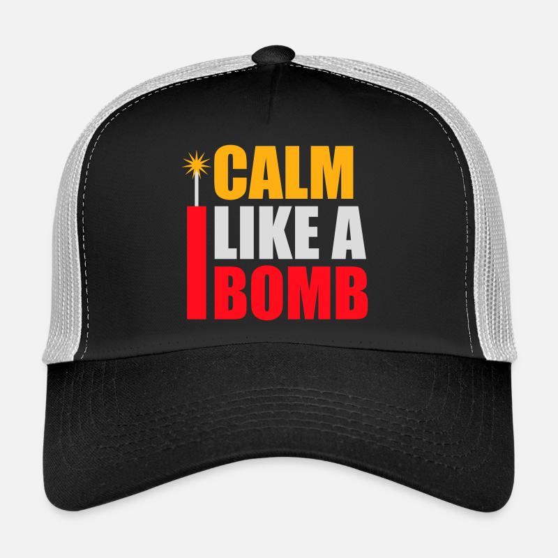 Calm Like Bomb Paradox Ironie Humor Explosiv Witz Trucker Cap