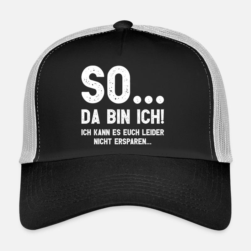 Da bin ich! Ich kann es Euch leider nicht ersparen - Trucker Cap - Schwarz/Steingrau