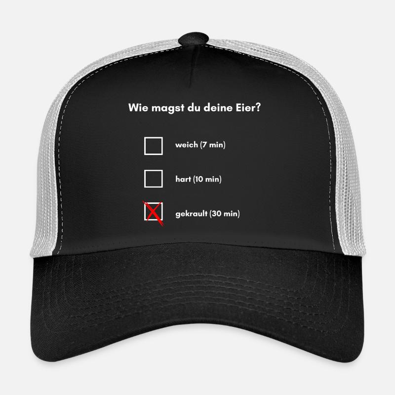 How do you like your eggs? Trucker Cap