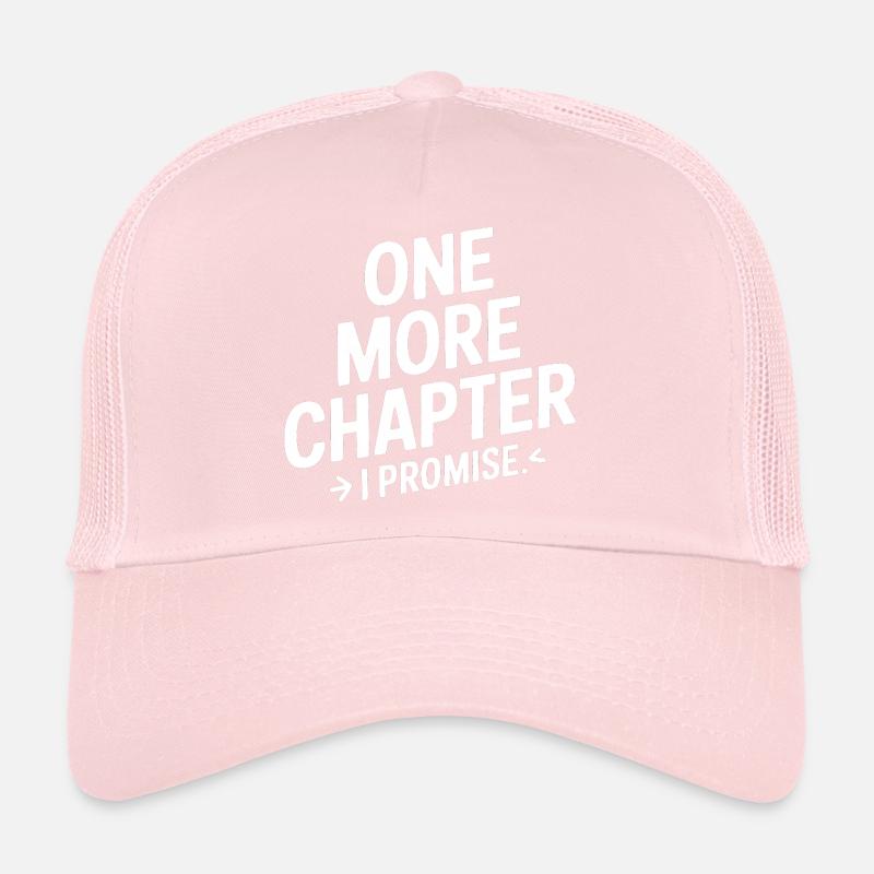 Un dernier chapitre que je promets de lire Casquette trucker 