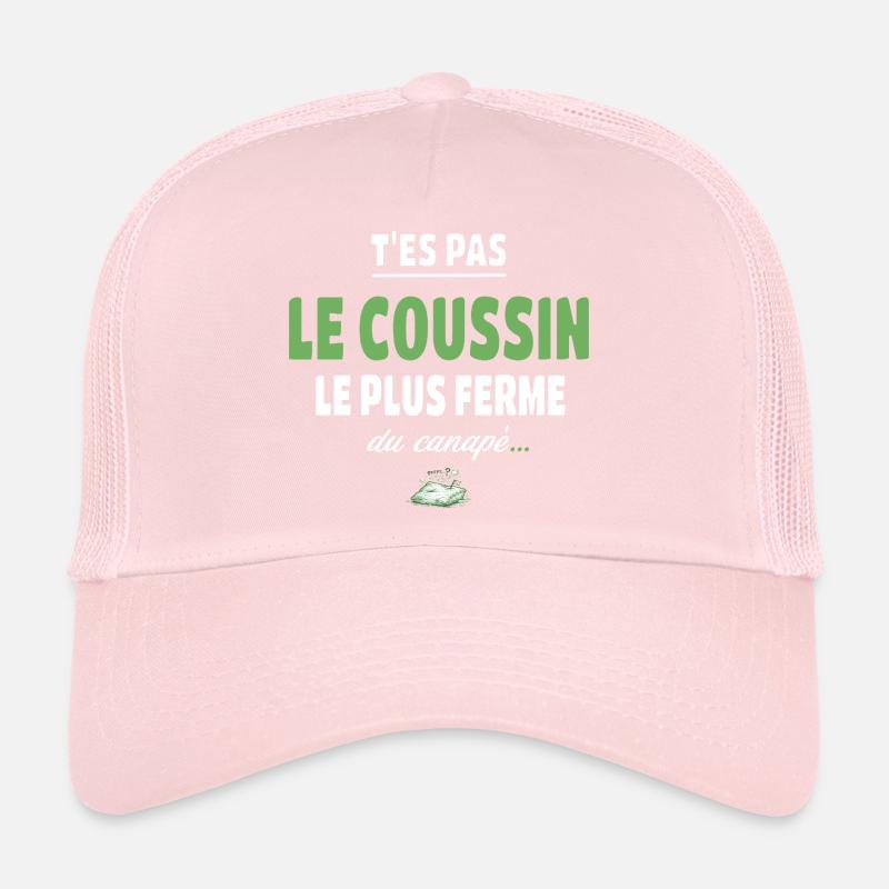 T’es pas le coussin le plus ferme du canapé vanne Casquette trucker 
