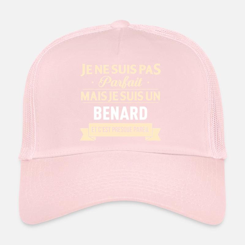 Je Ne Suis Pas Parfait Mais Je Suis Un Benard E... Casquette trucker 