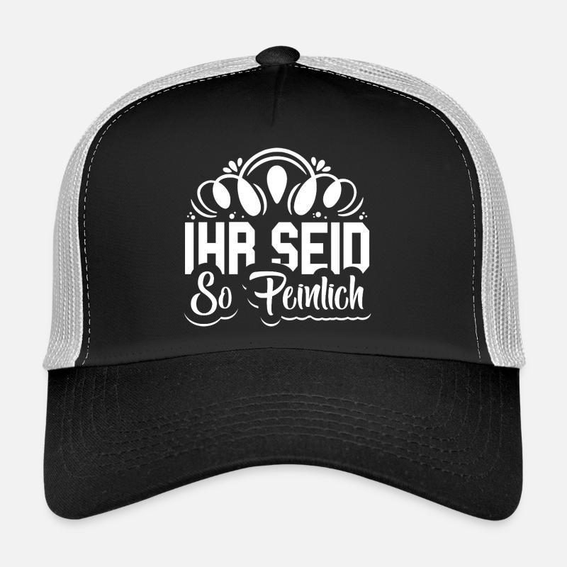 Ihr seid so peinlich Spruch Jugendlich Trucker Cap