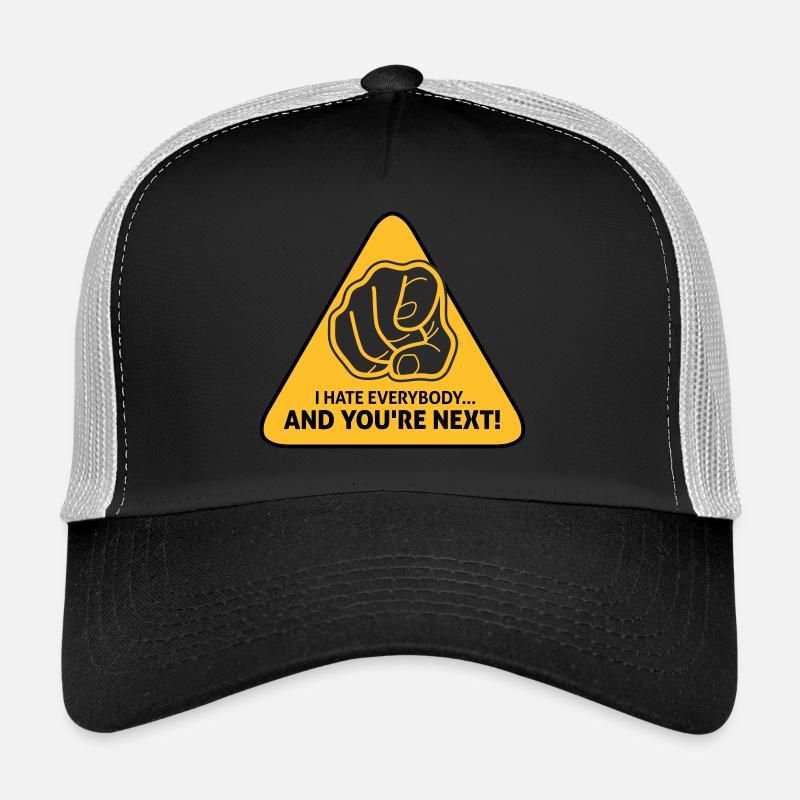 Ich hasse alle ... Und du bist nächstes! Trucker Cap