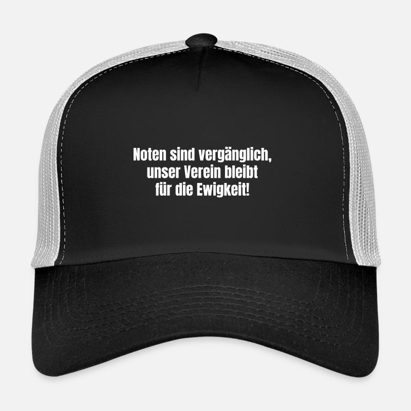 Les notes sont transitoires, notre club reste éternel. Casquette trucker 