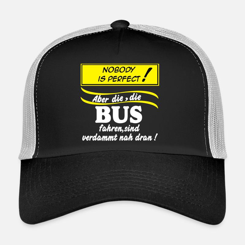 Bus Driver Bus Bus Driver Nobody (25) Trucker Cap