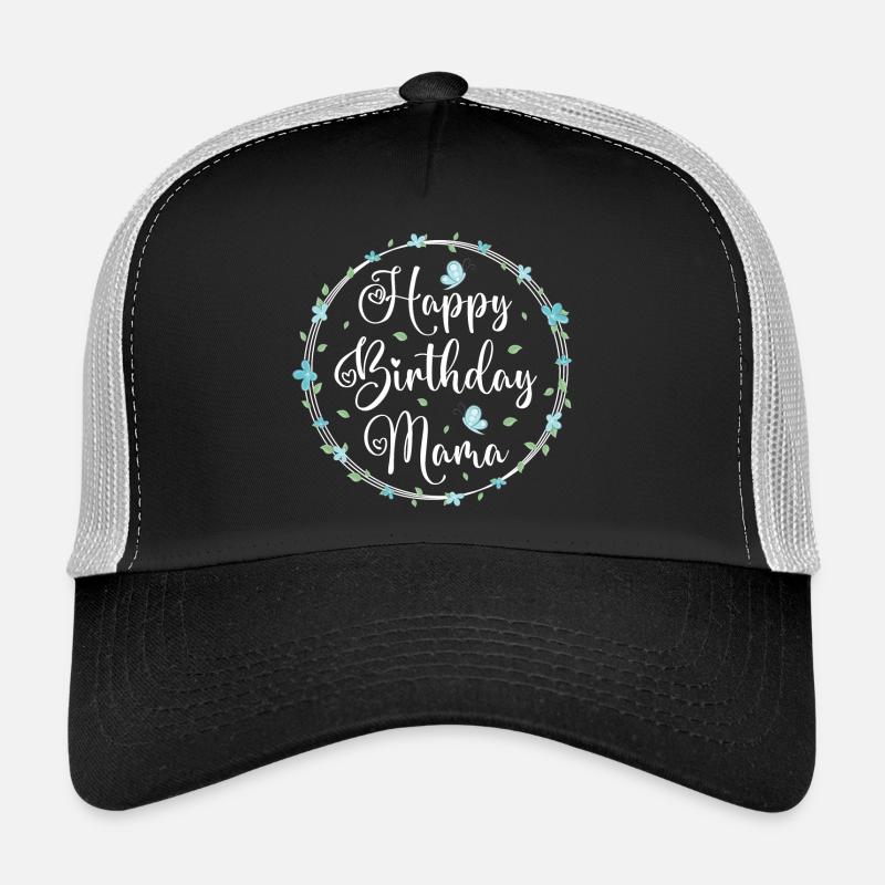 Happy Birthday Mama Geburtstag Mutter Geschenk - Trucker Cap - Schwarz/Steingrau