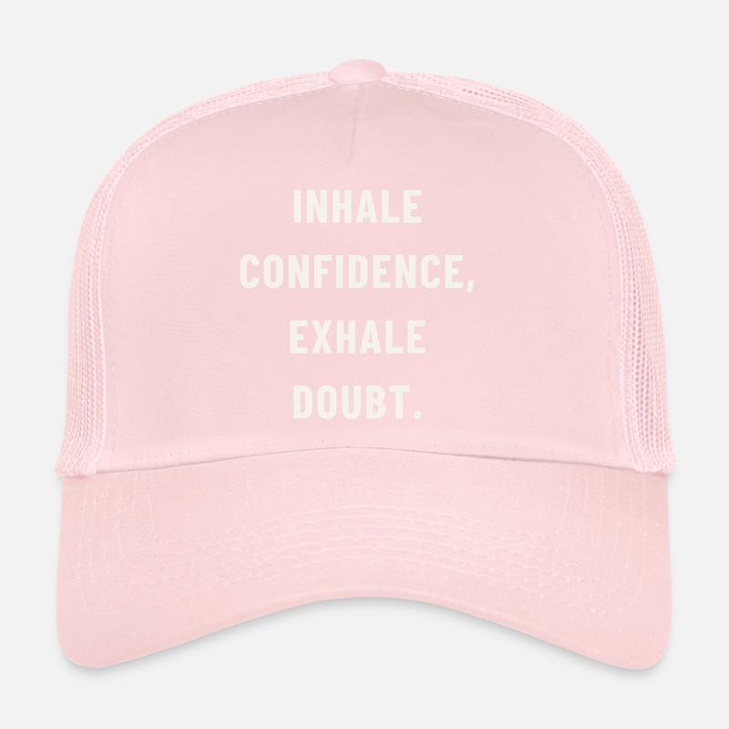 Inhale confidence Trucker Cap