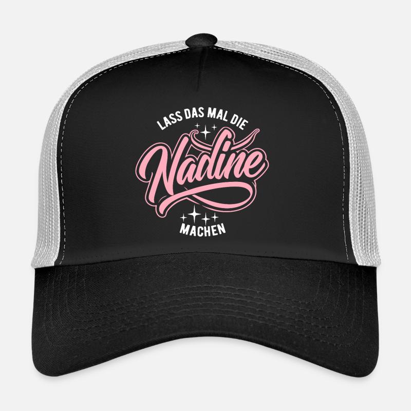 Let Nadine do that - name day Trucker Cap