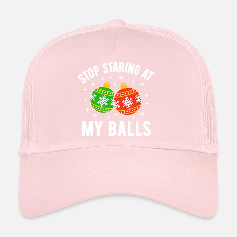 Stop Staring at my Balls Trucker Cap
