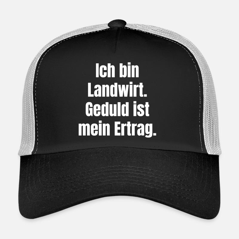 I'm a farmer – patience is yield Trucker Cap
