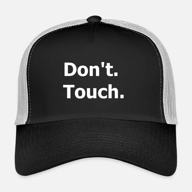 Don't touch. Dark humour. Trucker Cap