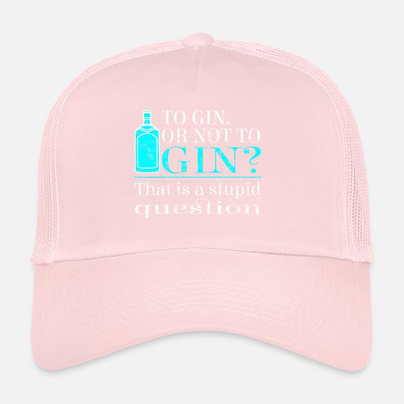 Gin Gin ou non? C'est une question stupide! Casquette trucker 