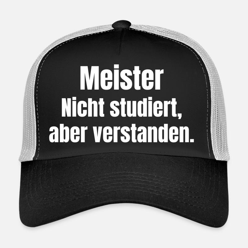 Master not studied – understood Trucker Cap