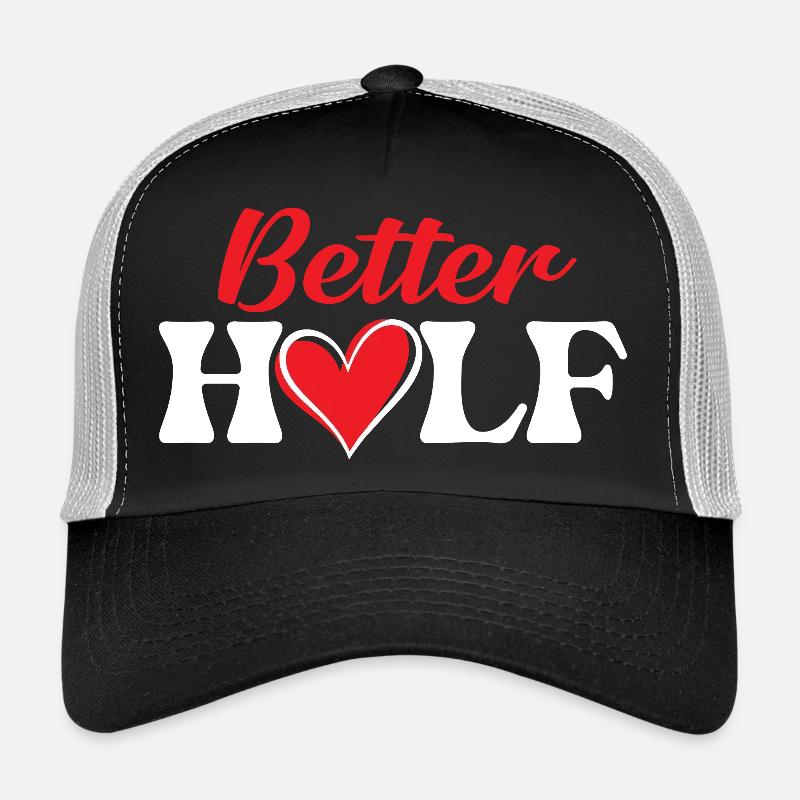 Better Half Matching Couples Valentine’s Day Sweet Trucker Cap