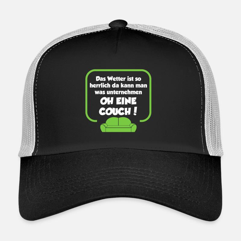 Das Wetter ist so herrlich, da kann man was ..... Trucker Cap