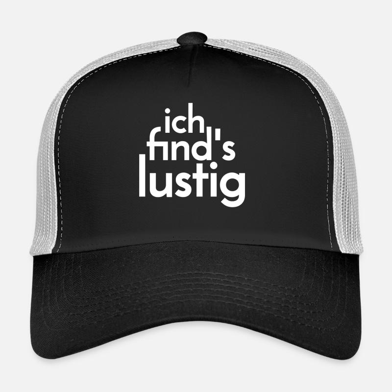 Je pense que c'est drôle. Casquette trucker 