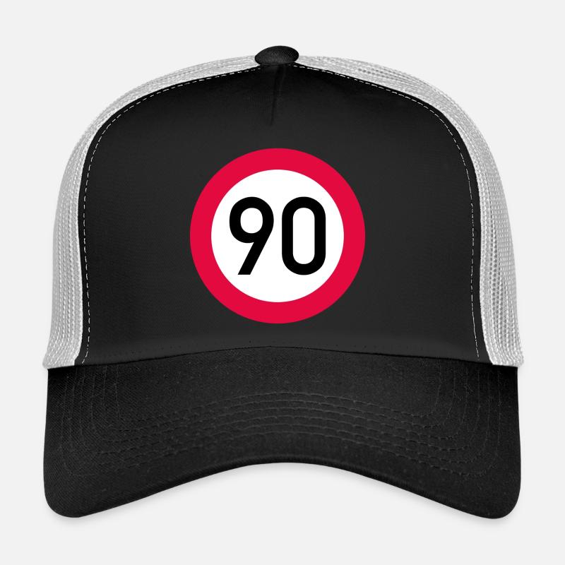 90 ans Attention ! Panneau de signalisation 90 km/h Casquette trucker 