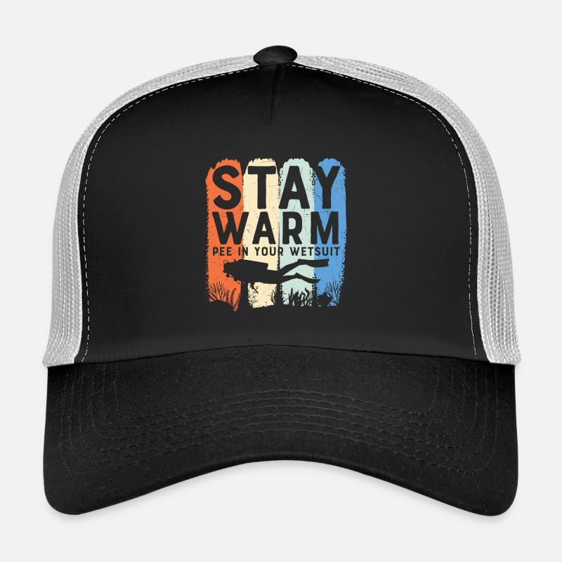Citation de plongée sous-marine Restez au chaud Scuba Diver Casquette trucker 
