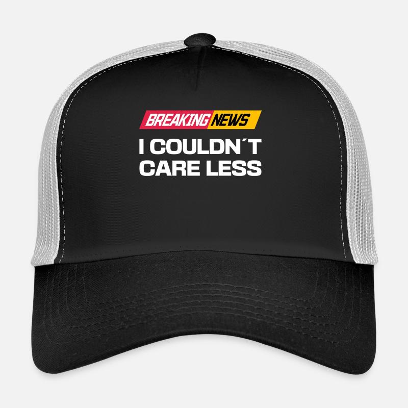 I don't care about the statement funny indifferent Trucker Cap