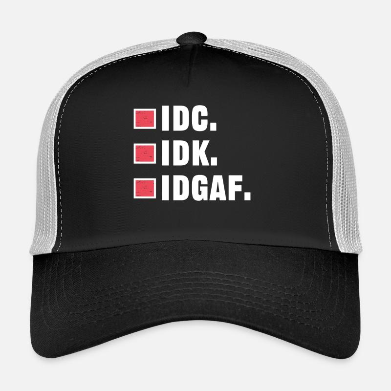 Ça n’a pas d’importance, l’attitude n’a pas d’importance pour moi Casquette trucker 
