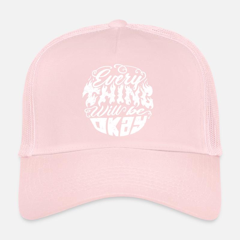 Everything Will Be Okay – Flame Font Trucker Cap