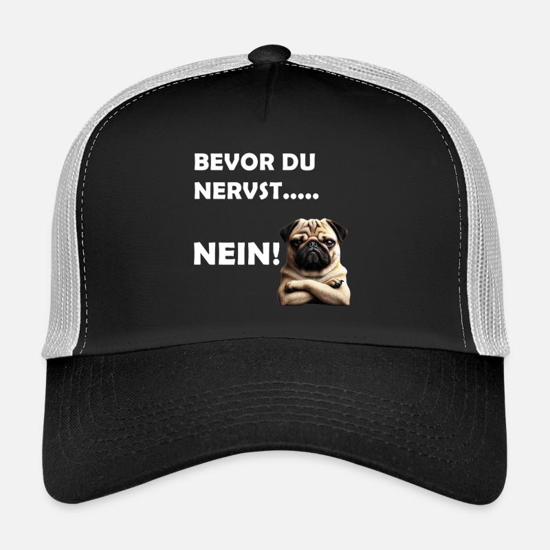 Bevor du nervst... Nein! Trucker Cap