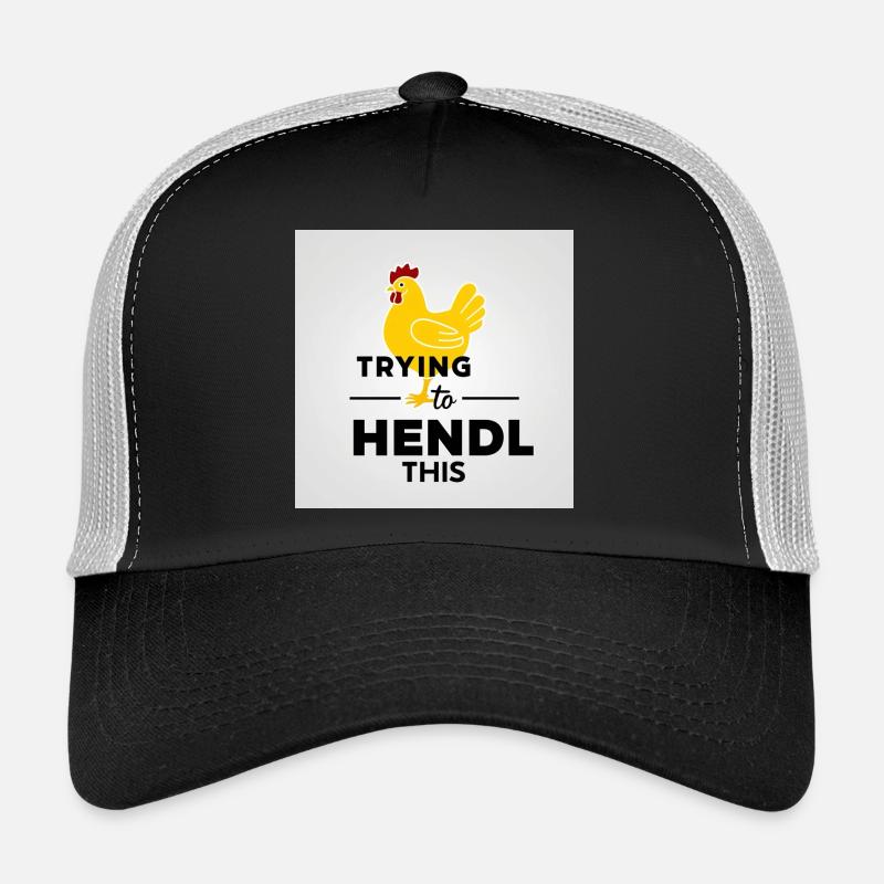 Chicken "Trying to hendl this" Trucker Cap