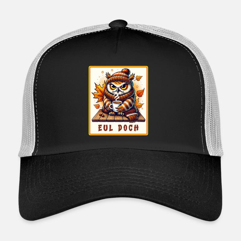 Eul doch – Herbstlicher Kaffeegenuss Trucker Cap