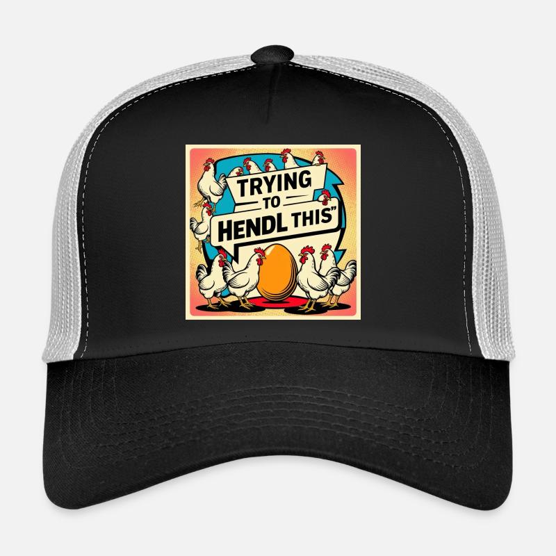 Chicken joy – trying to keep it up Trucker Cap
