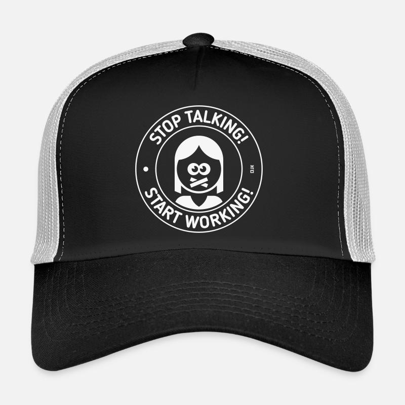 Stop Talking! Start Working! (Mrs. / White) Trucker Cap