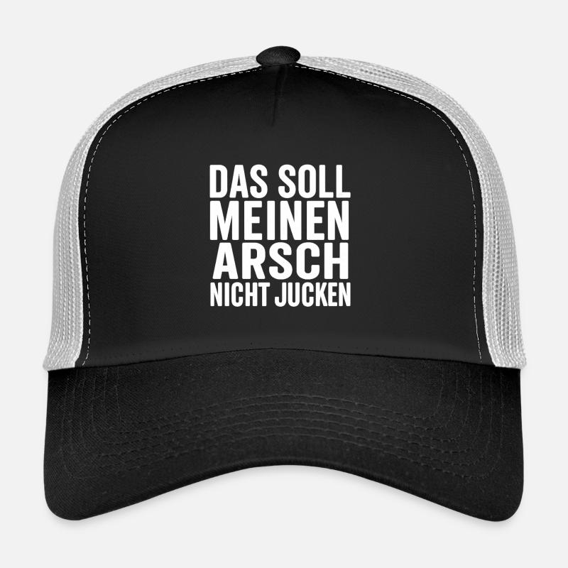 That shouldn't itch my ass – Shirt - Trucker Cap - black/stone grey