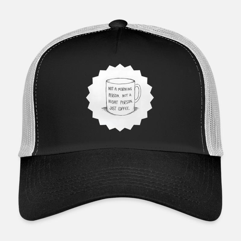 Koffein: Kein Morgen oder Abend, nur Kaffee Trucker Cap