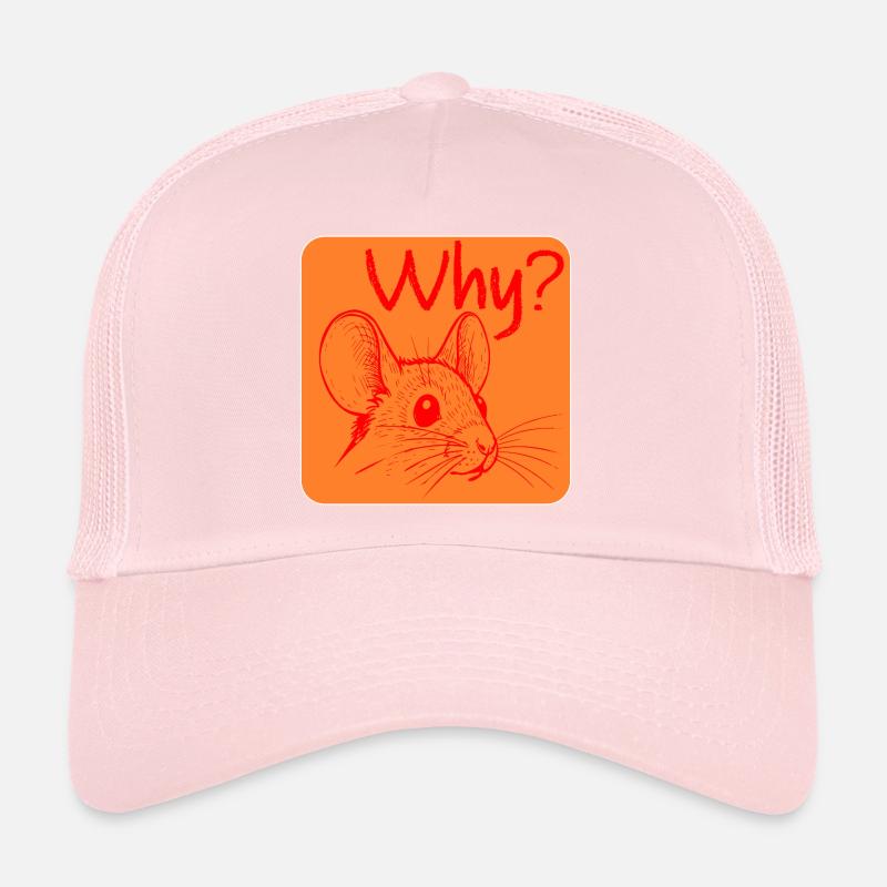 Why Mouse Irritation Trucker Cap
