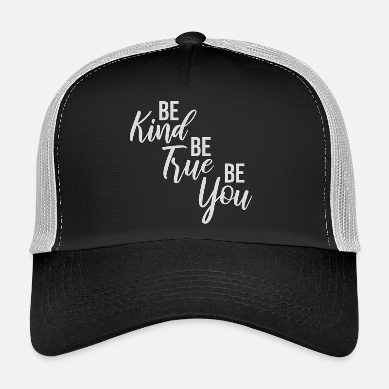 Be Kind Be True Be You Inspirierend Selbstliebe Trucker Cap
