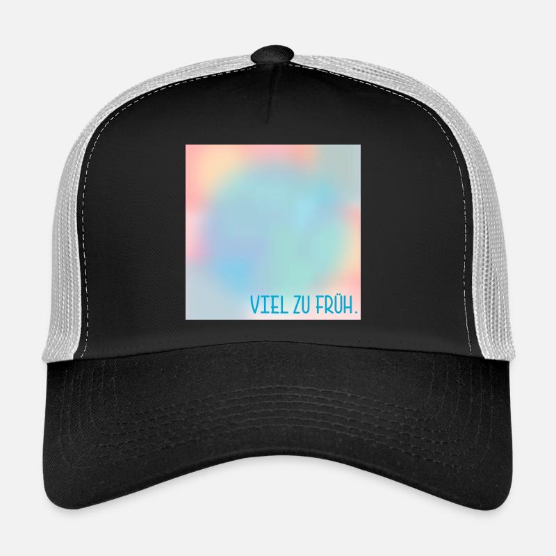 MOURNING MUCH TOO EARLY Trucker Cap