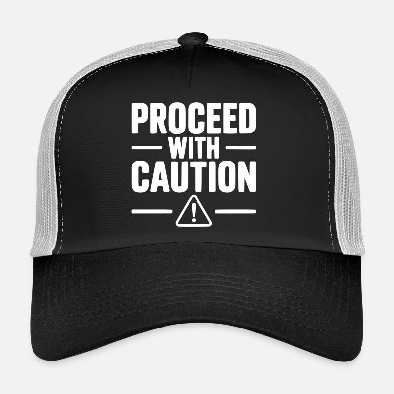 Procédez avec prudence Casquette trucker 