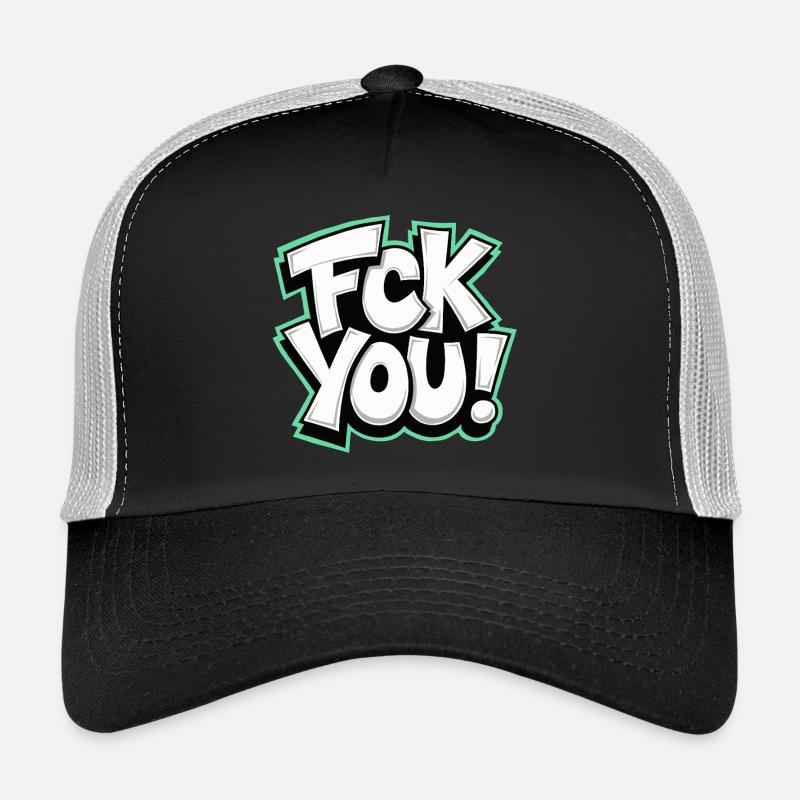 FCK YOU Schriftzug provokantes Statement Trucker Cap